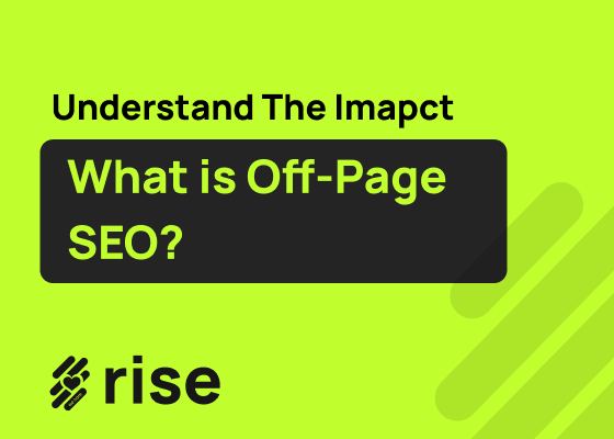 What is Off-Page SEO? Understanding Its Impact on Rankings